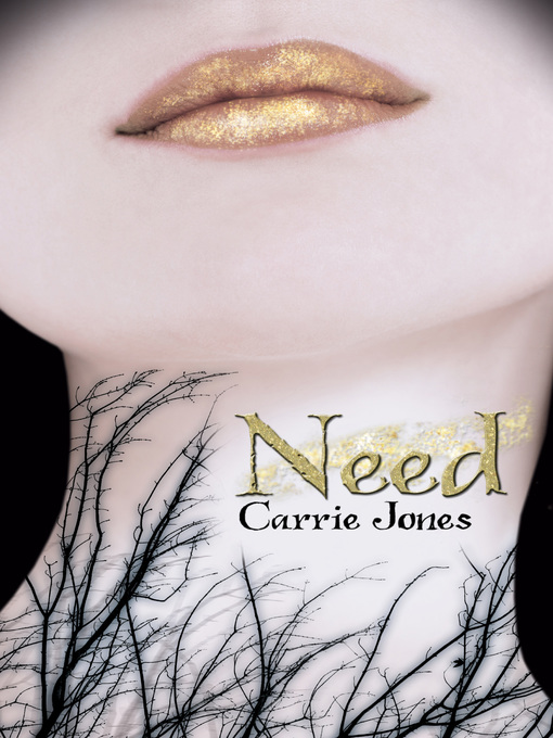 Title details for Need by Carrie Jones - Available
